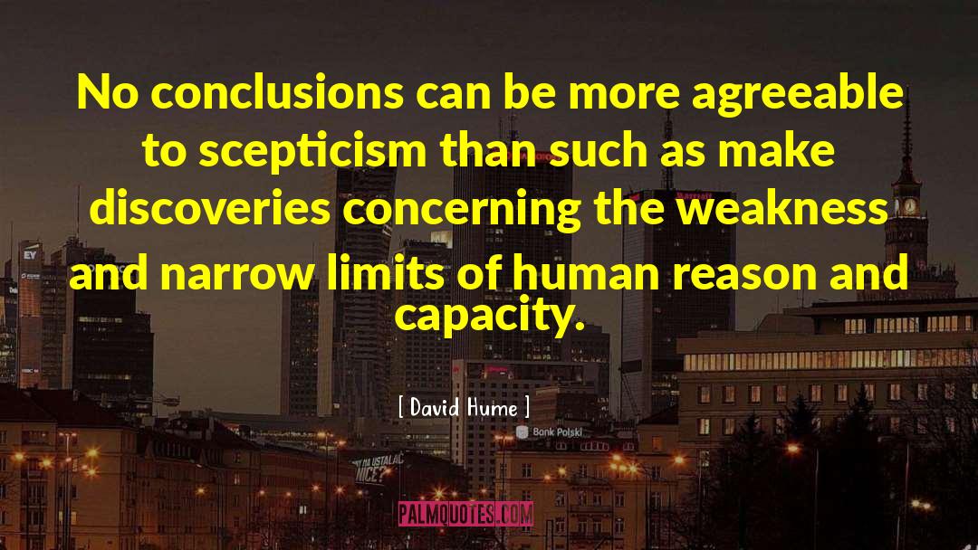 David Hume Quotes: No conclusions can be more