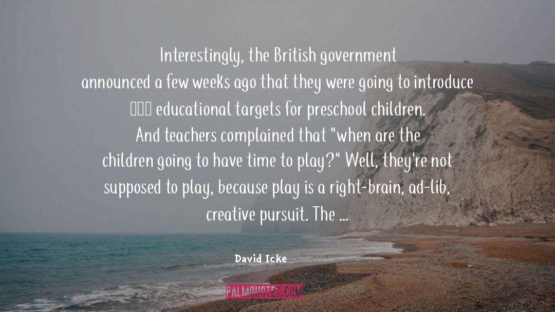 David Icke Quotes: Interestingly, the British government announced