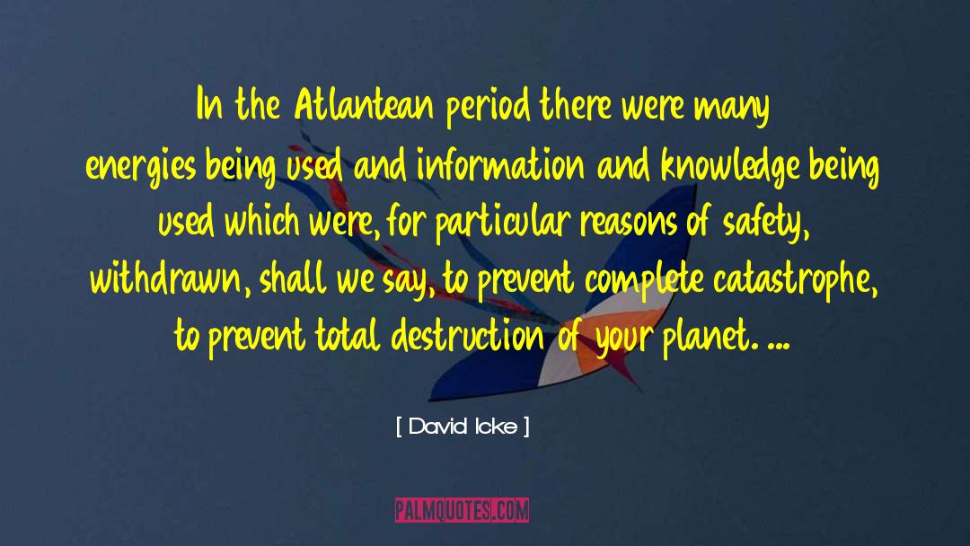 David Icke Quotes: In the Atlantean period there