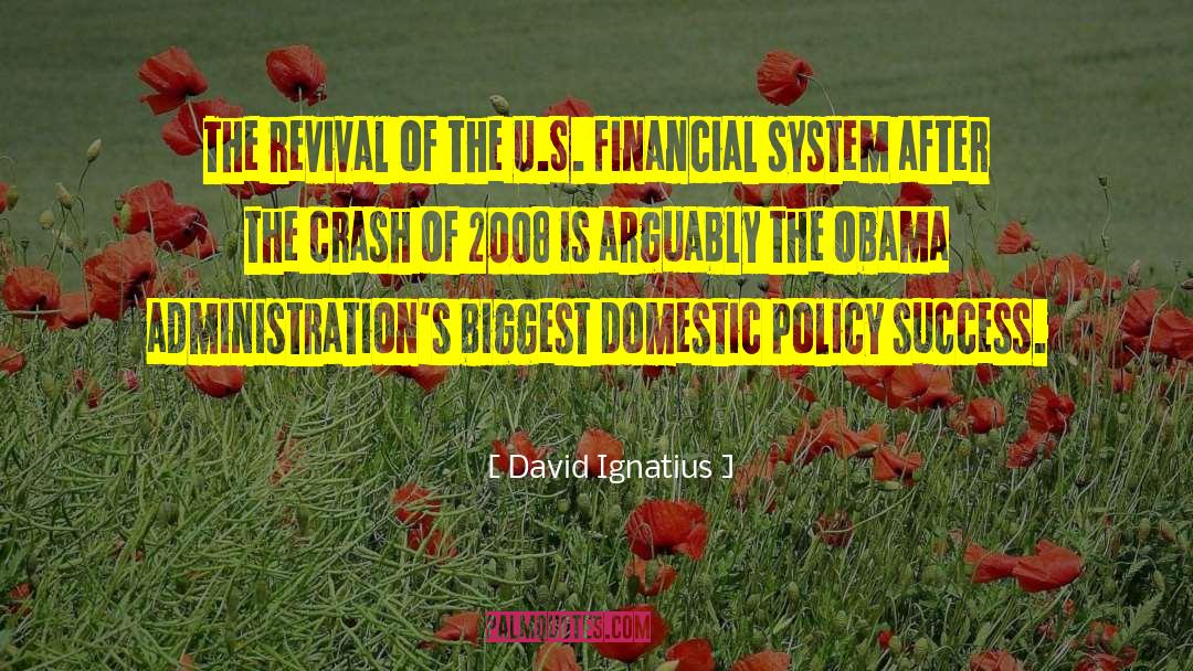 David Ignatius Quotes: The revival of the U.S.