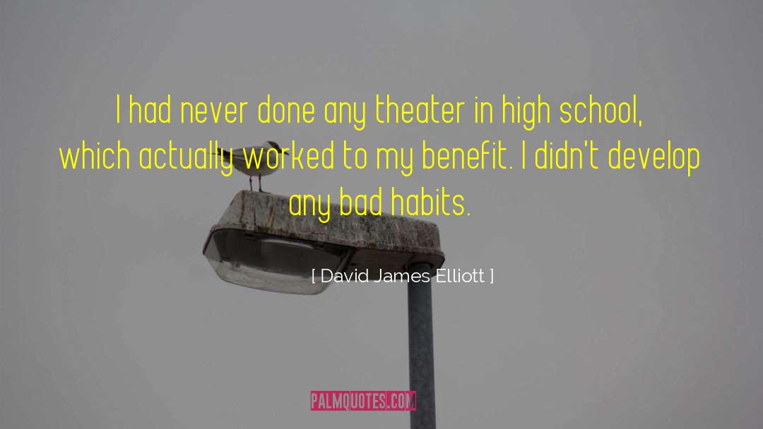 David James Elliott Quotes: I had never done any