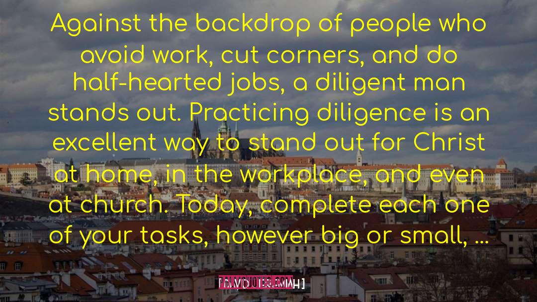 David Jeremiah Quotes: Against the backdrop of people