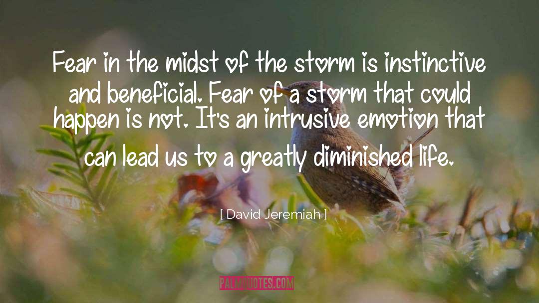 David Jeremiah Quotes: Fear in the midst of