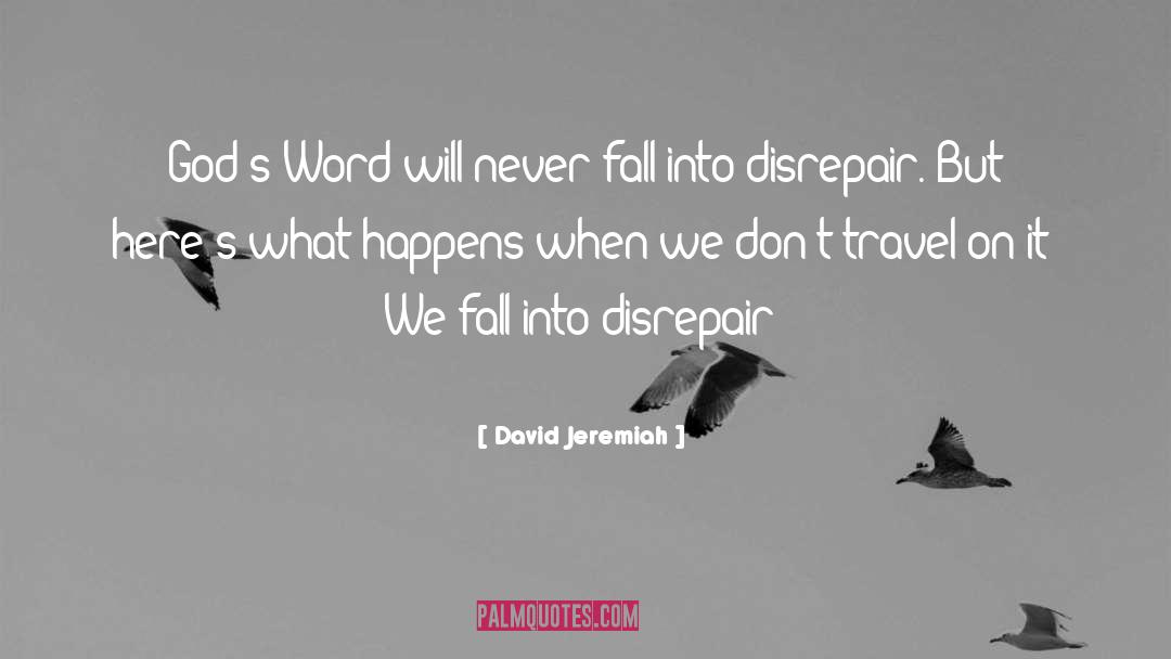 David Jeremiah Quotes: God's Word will never fall