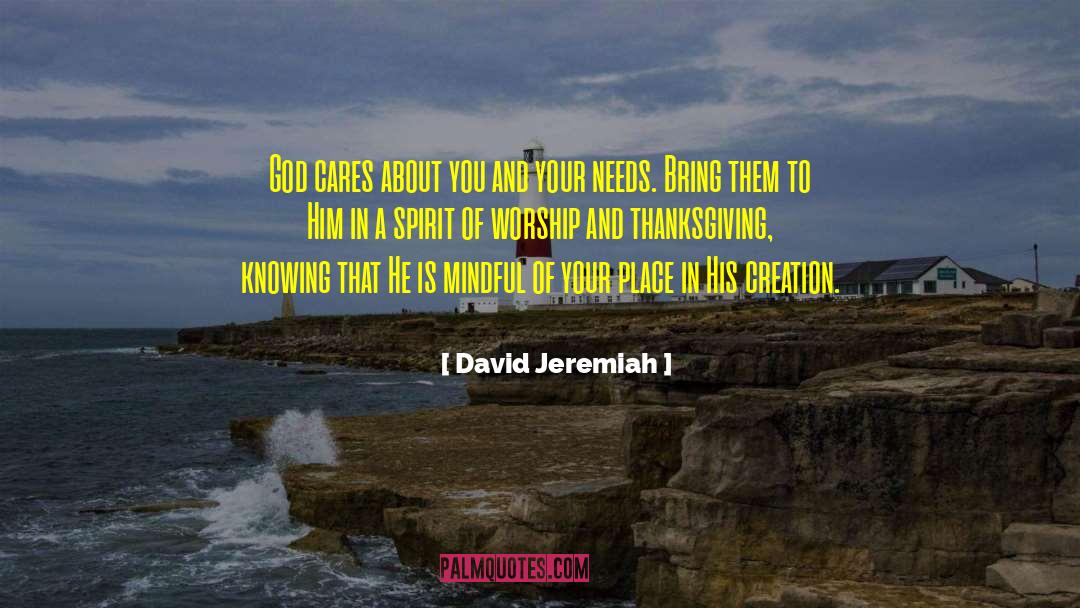 David Jeremiah Quotes: God cares about you and