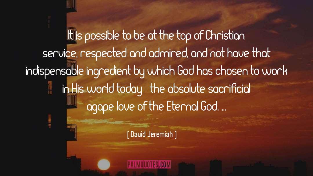 David Jeremiah Quotes: It is possible to be