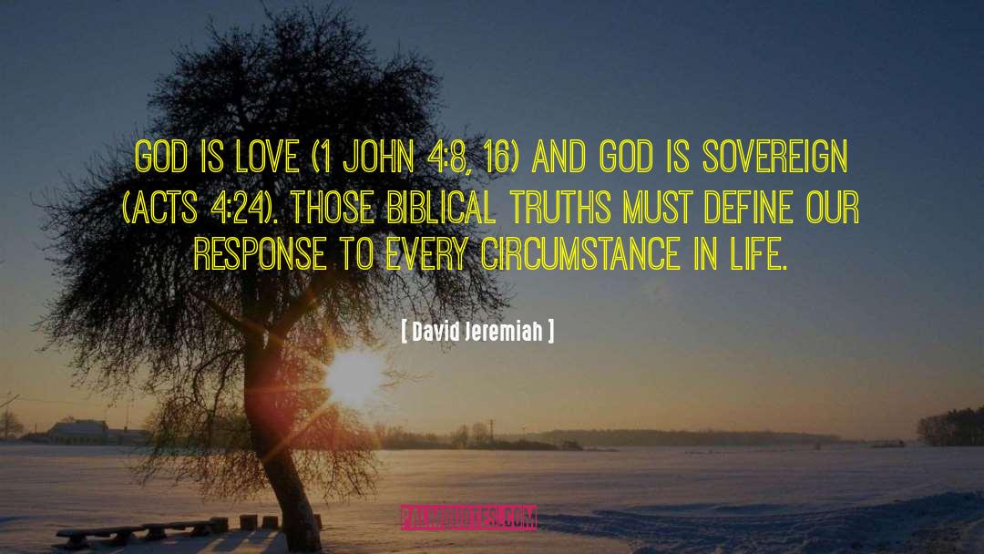 David Jeremiah Quotes: God is love (1 John