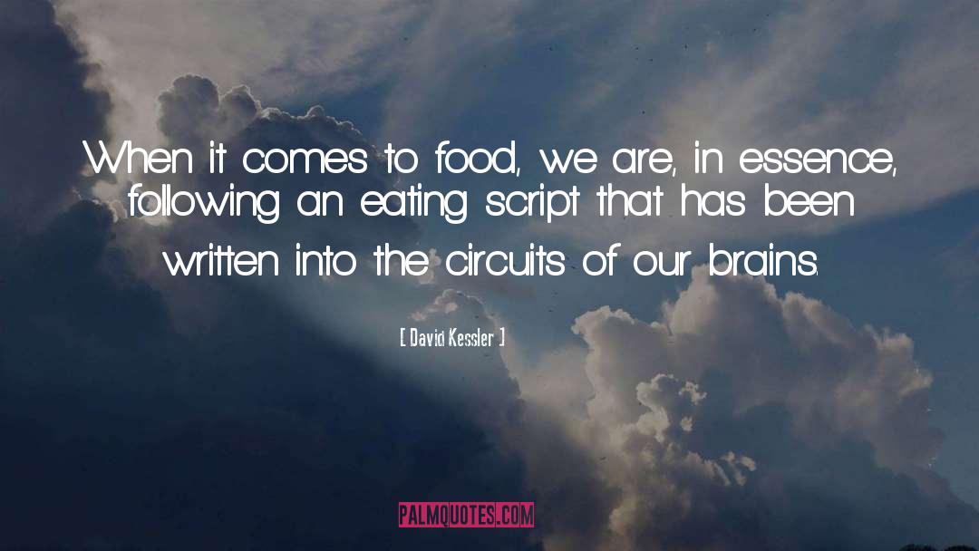 David Kessler Quotes: When it comes to food,