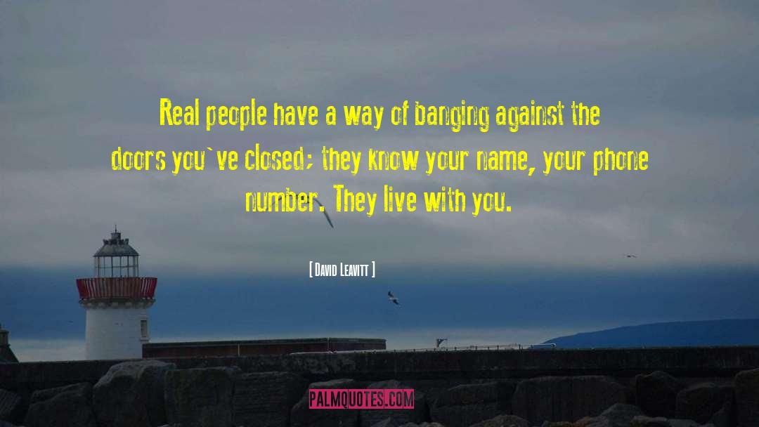 David Leavitt Quotes: Real people have a way