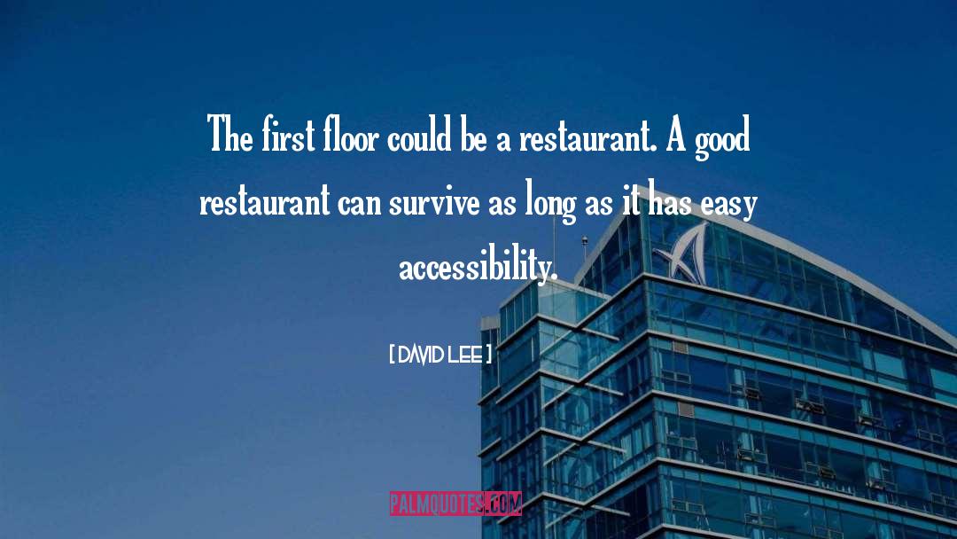 David Lee Quotes: The first floor could be