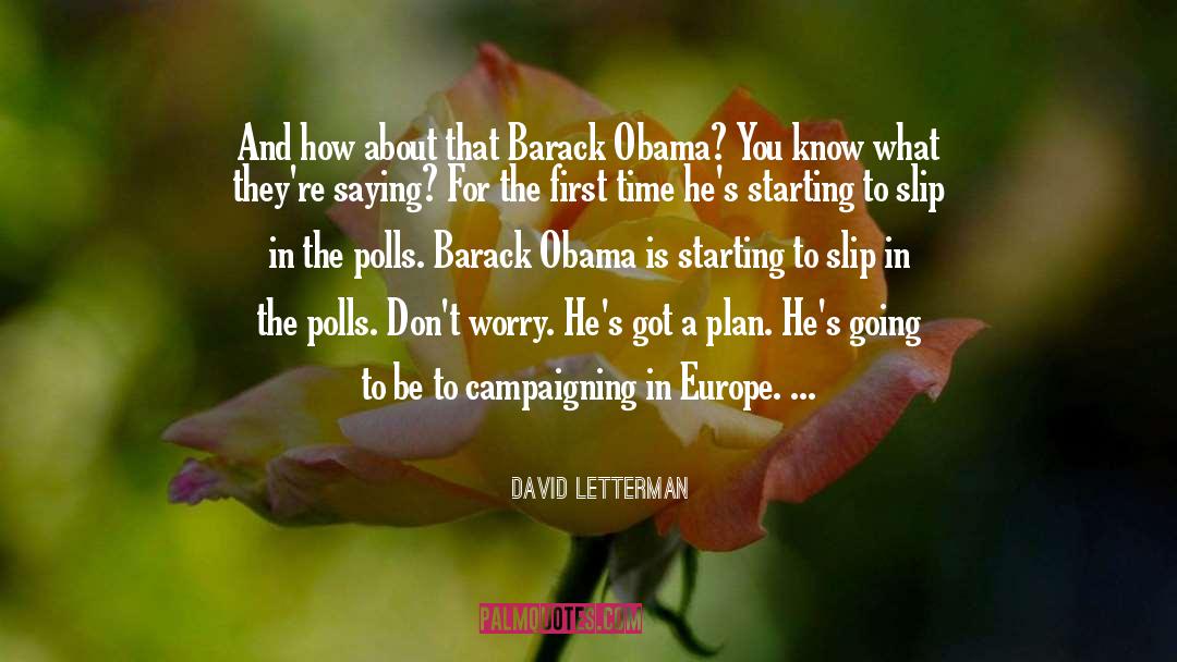 David Letterman Quotes: And how about that Barack