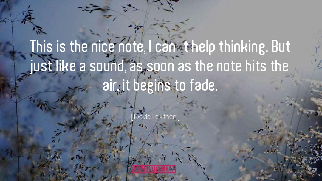 David Levithan Quotes: This is the nice note,