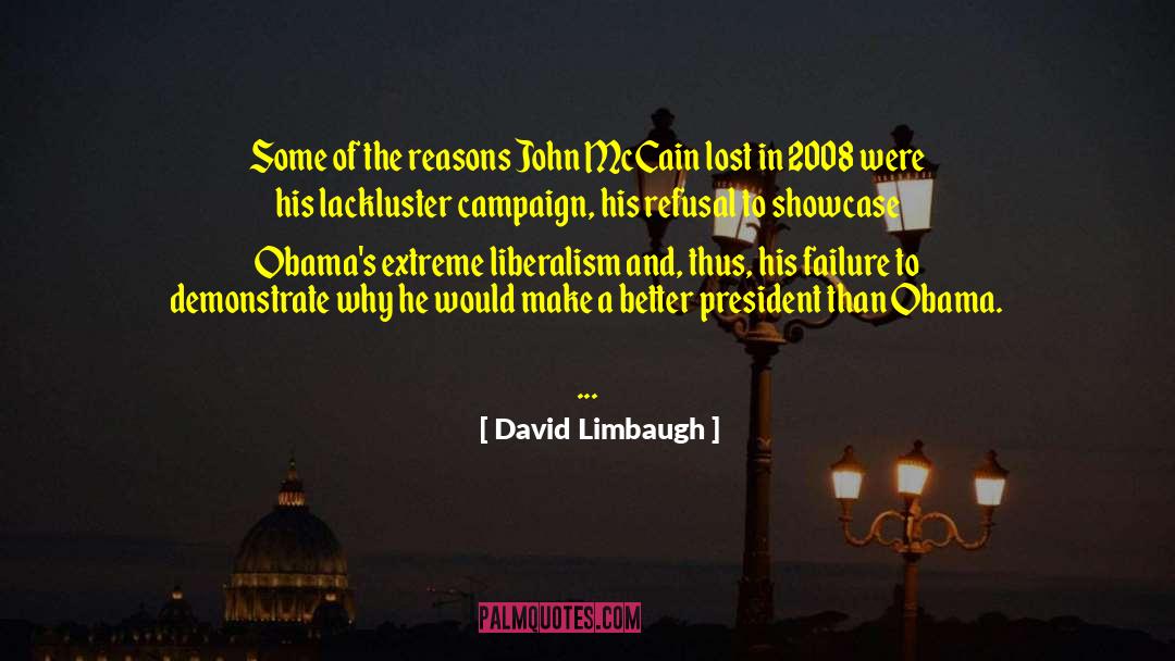 David Limbaugh Quotes: Some of the reasons John