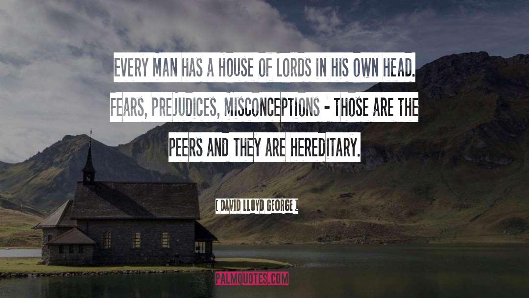 David Lloyd George Quotes: Every man has a House