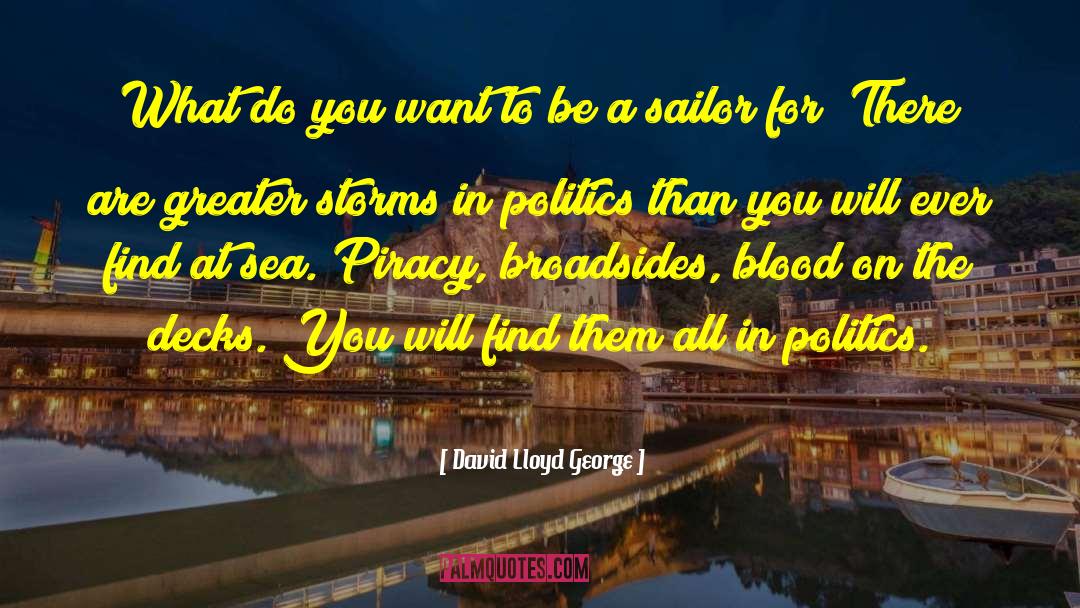 David Lloyd George Quotes: What do you want to