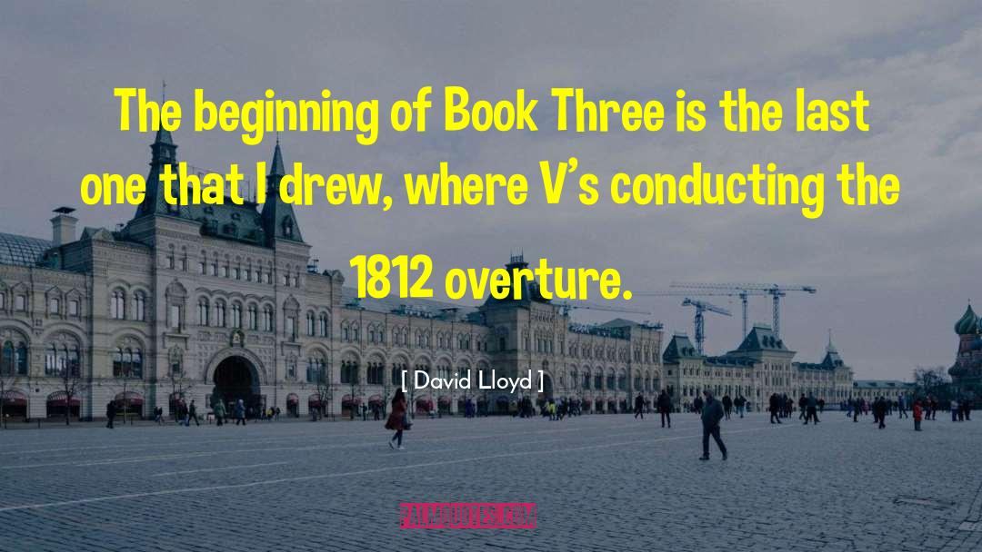 David Lloyd Quotes: The beginning of Book Three