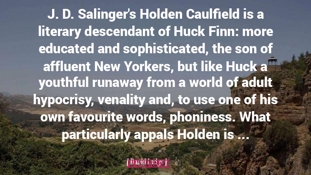 David Lodge Quotes: J. D. Salinger's Holden Caulfield