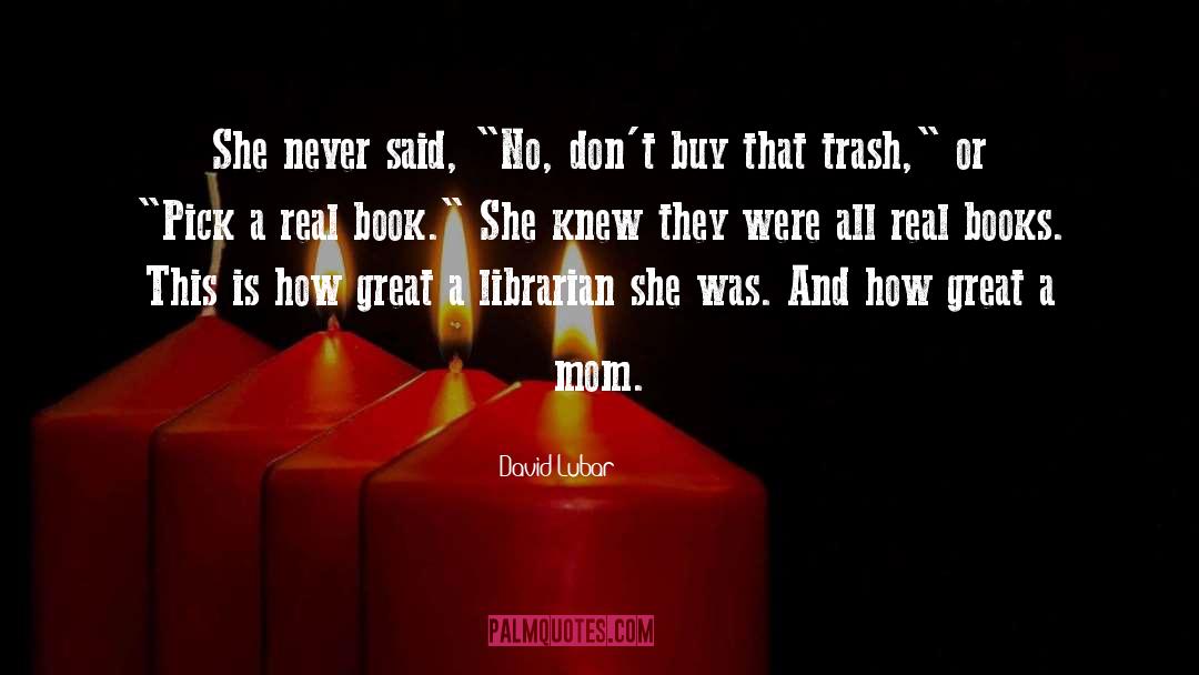 David Lubar Quotes: She never said, 