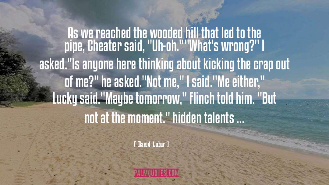 David Lubar Quotes: As we reached the wooded