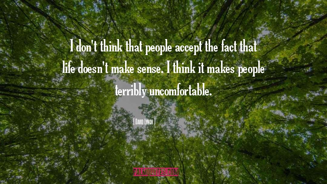 David Lynch Quotes: I don't think that people