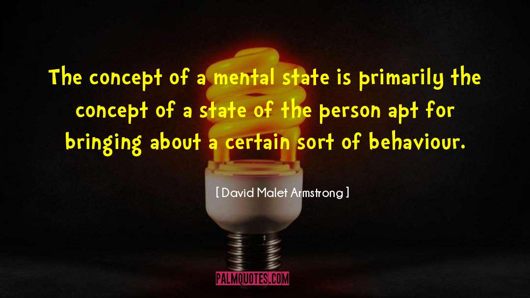 David Malet Armstrong Quotes: The concept of a mental