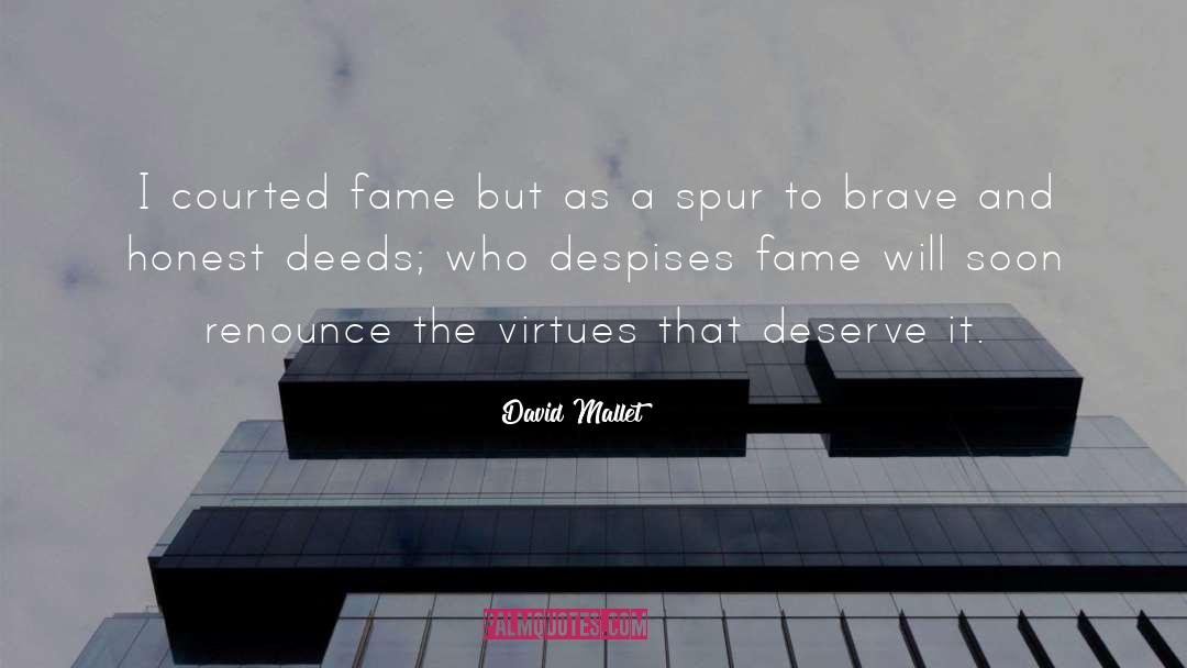 David Mallet Quotes: I courted fame but as