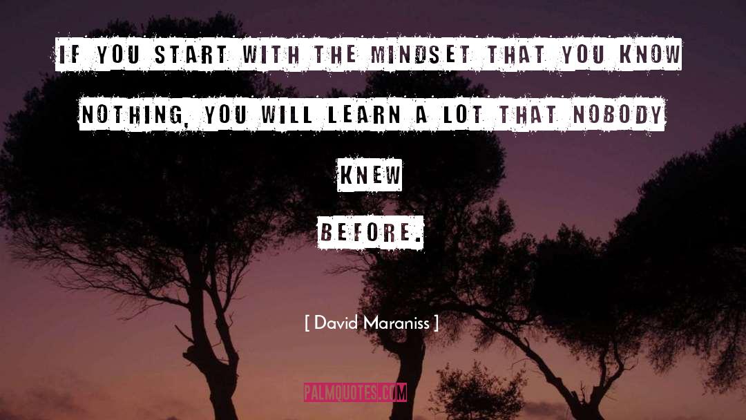 David Maraniss Quotes: If you start with the