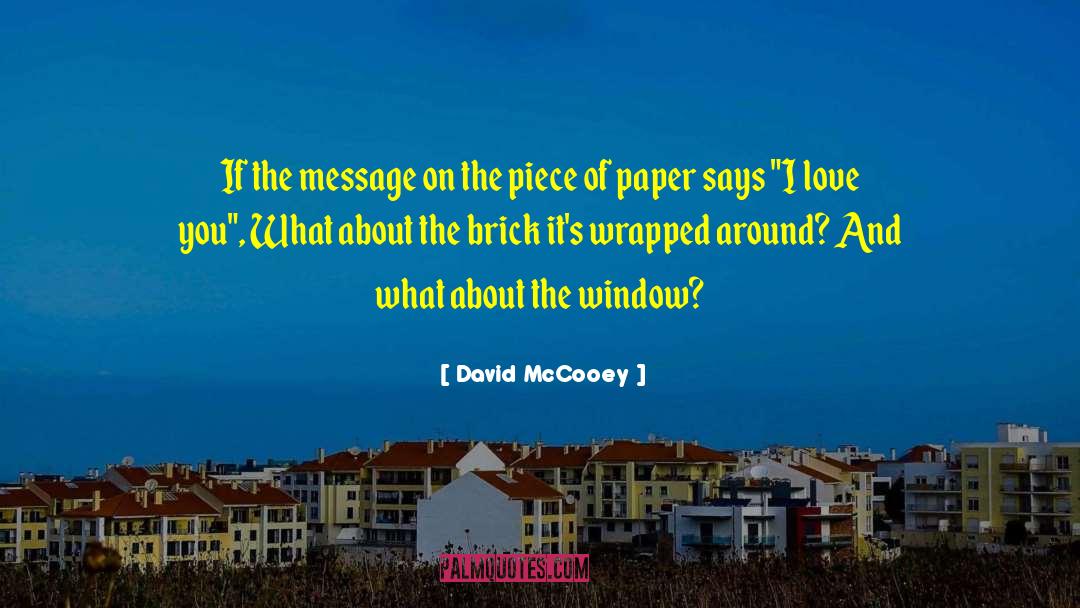 David McCooey Quotes: If the message on the