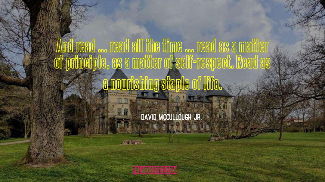 David McCullough Jr. Quotes: And read ... read all