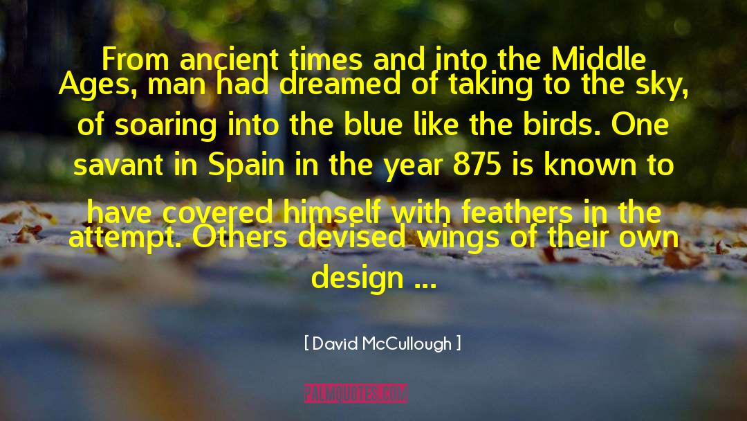David McCullough Quotes: From ancient times and into