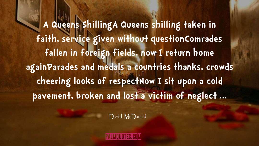 David McDonald Quotes: A Queens Shilling<br /><br />A