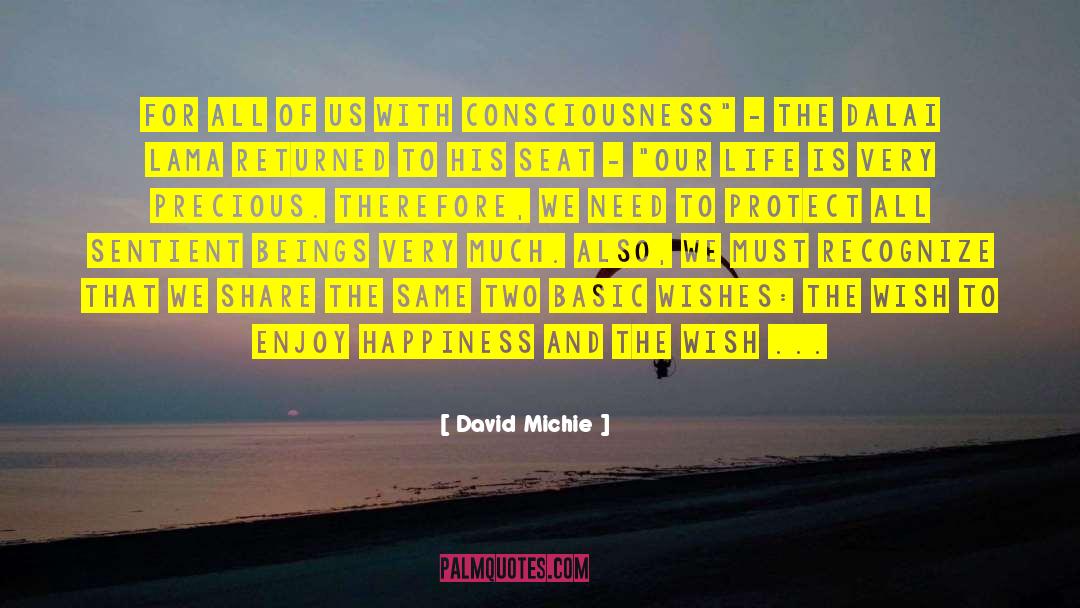 David Michie Quotes: For all of us with