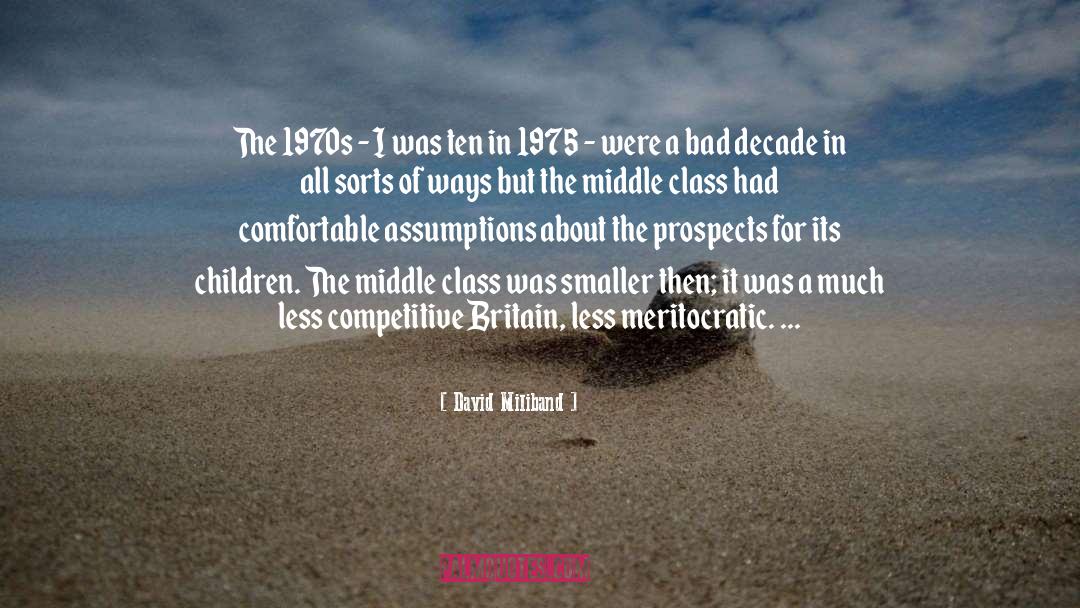David Miliband Quotes: The 1970s - I was