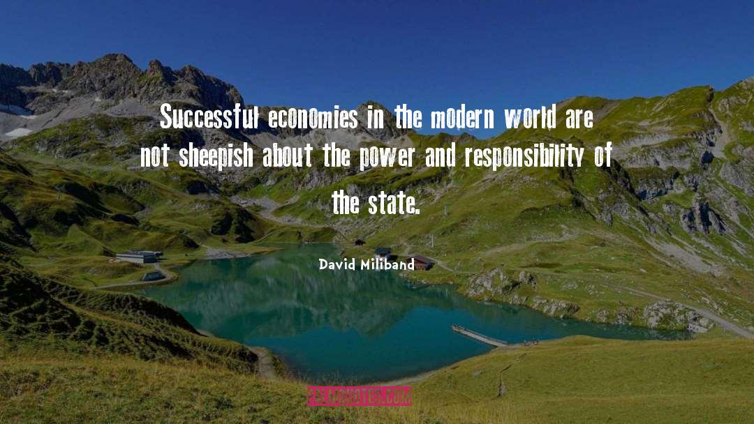 David Miliband Quotes: Successful economies in the modern