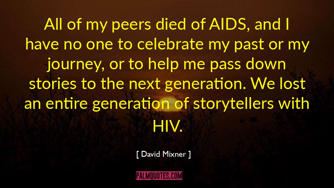 David Mixner Quotes: All of my peers died