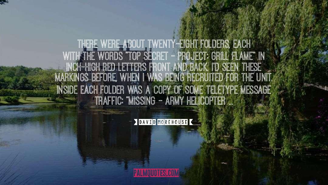 David Morehouse Quotes: There were about twenty-eight folders,