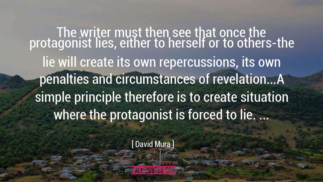 David Mura Quotes: The writer must then see