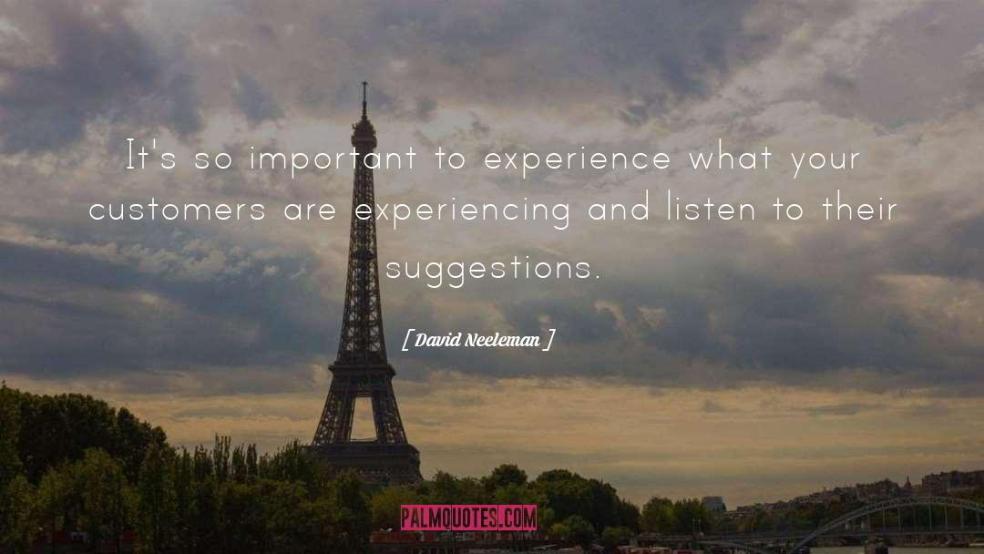 David Neeleman Quotes: It's so important to experience