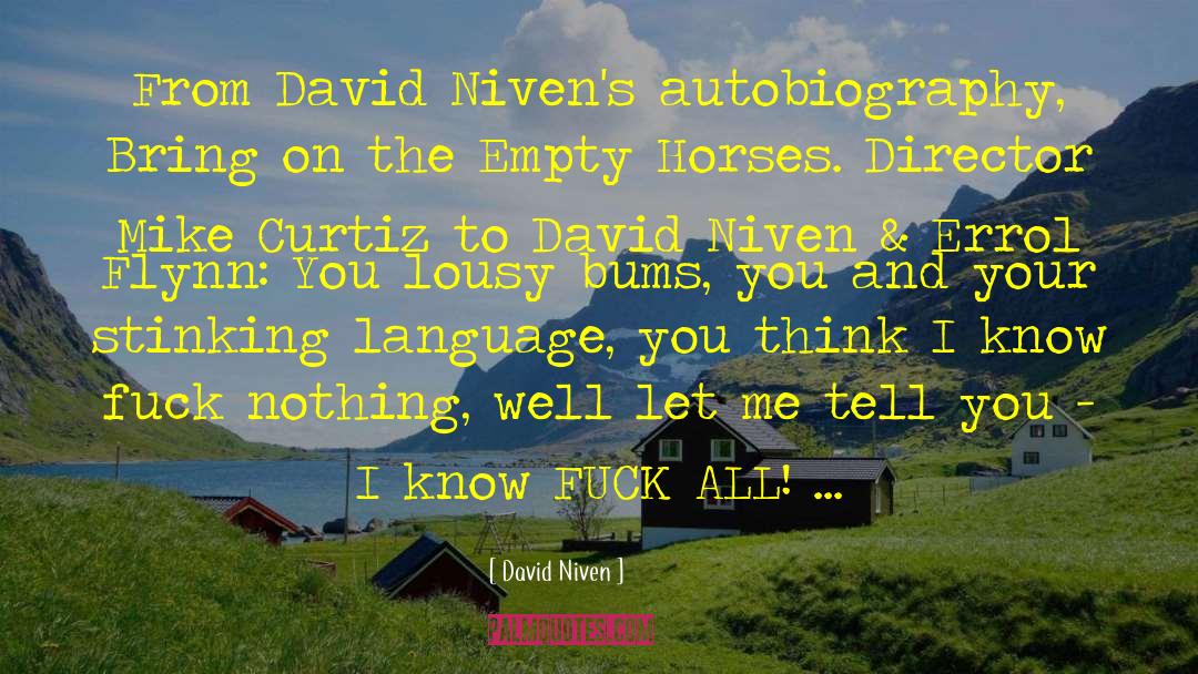 David Niven Quotes: From David Niven's autobiography, Bring