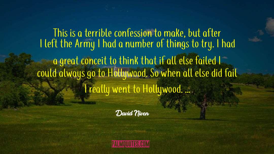 David Niven Quotes: This is a terrible confession