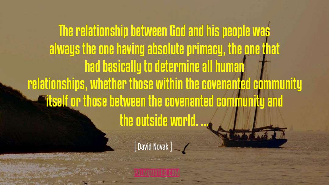 David Novak Quotes: The relationship between God and