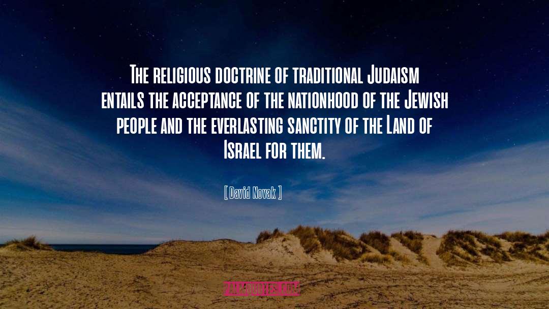 David Novak Quotes: The religious doctrine of traditional