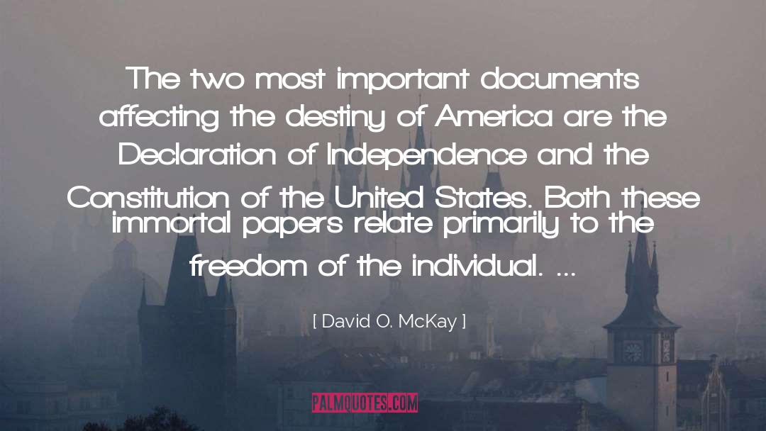 David O. McKay Quotes: The two most important documents