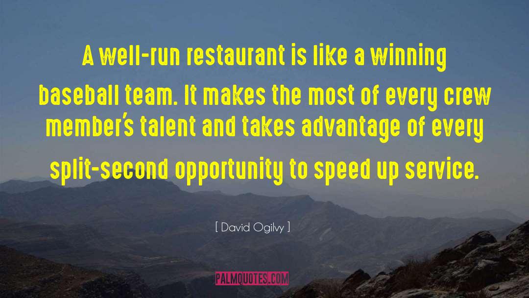 David Ogilvy Quotes: A well-run restaurant is like