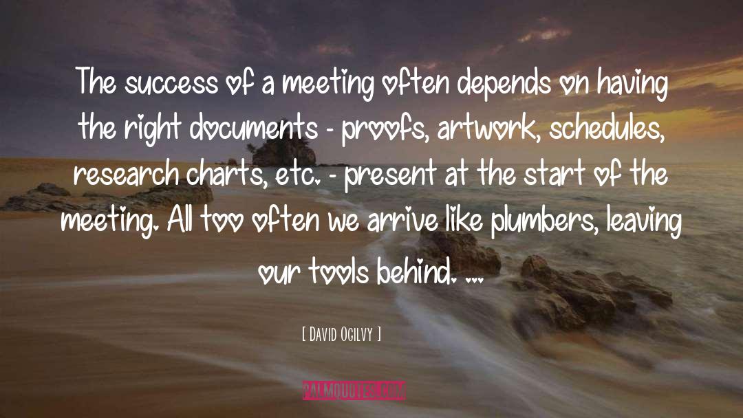 David Ogilvy Quotes: The success of a meeting