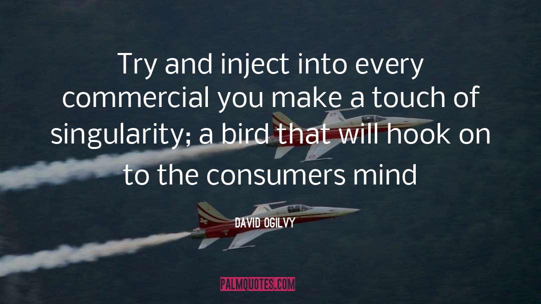 David Ogilvy Quotes: Try and inject into every