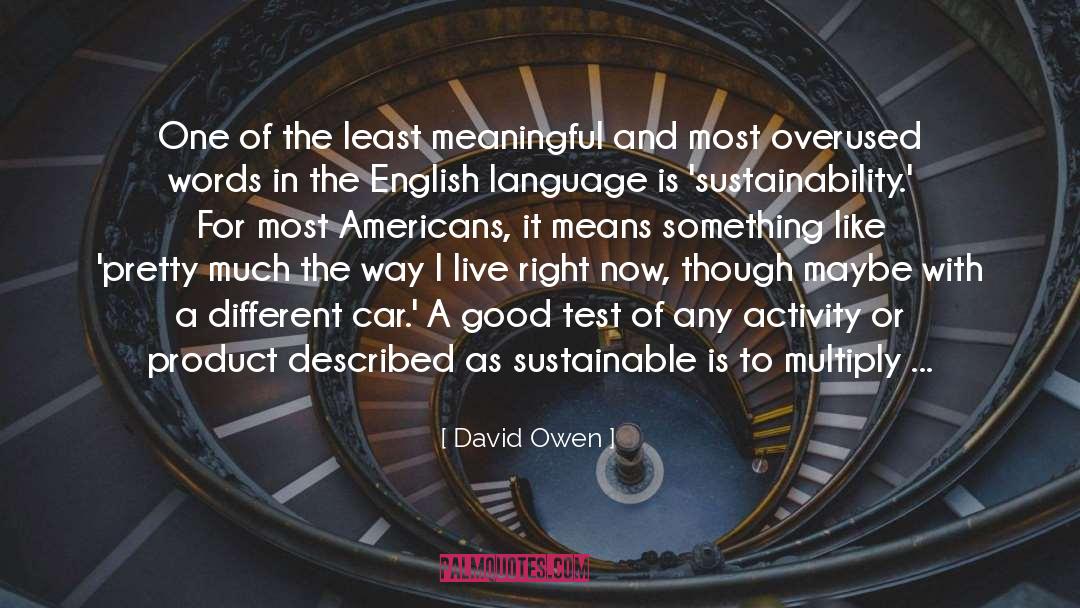 David Owen Quotes: One of the least meaningful