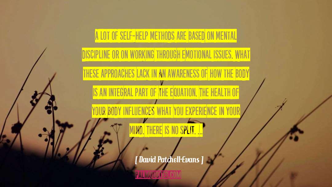David Patchell-Evans Quotes: A lot of self-help methods