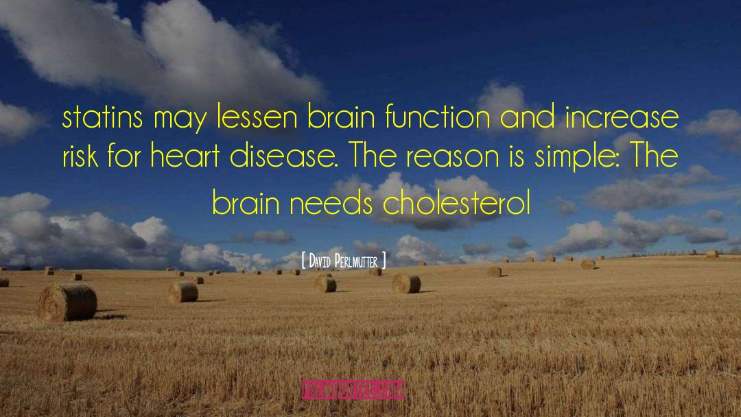 David Perlmutter Quotes: statins may lessen brain function