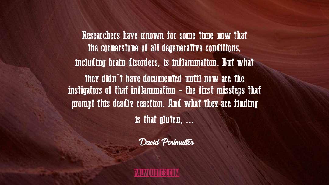 David Perlmutter Quotes: Researchers have known for some